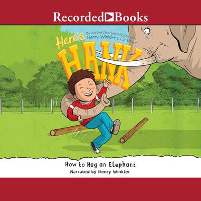 How to Hug an Elephant Audiobook, by Henry Winkler