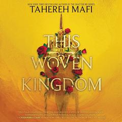 This Woven Kingdom Audiobook, by 