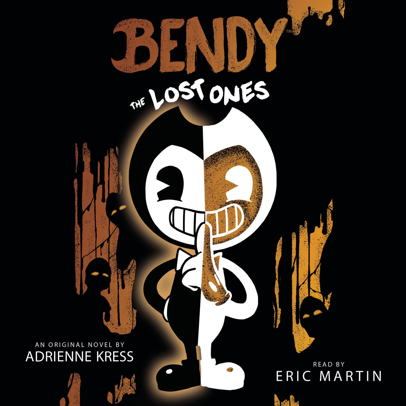 The Lost Ones: An AFK Novel (Bendy #2) Audiobook, by Adrienne Kress