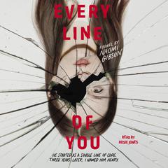 Every Line of You Audiobook, by Naomi Gibson
