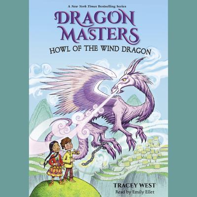 Howl of the Wind Dragon (Dragon Masters #20) Audiobook, by Tracey West