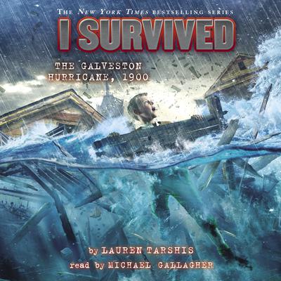 I Survived the Galveston Hurricane, 1900 (I Survived #21) Audiobook, by Lauren Tarshis