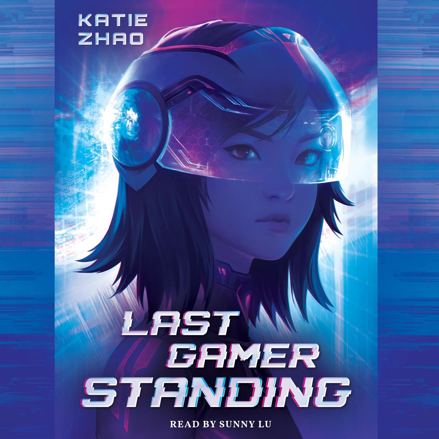 Last Gamer Standing Audiobook, by Kaite Zhao