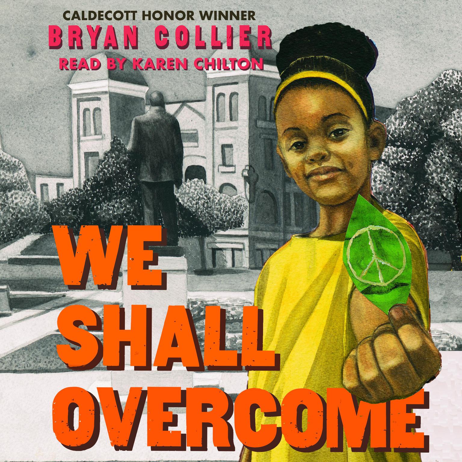 We Shall Overcome Audiobook, by Bryan Collier