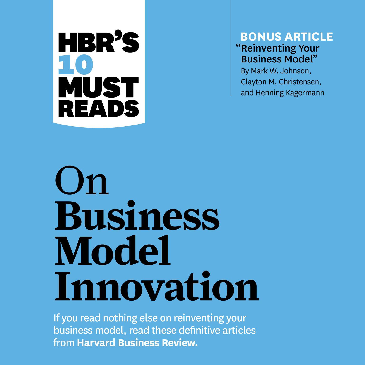 HBRs 10 Must Reads on Business Model Innovation Audiobook, by Clayton M. Christensen