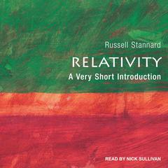 Relativity: A Very Short Introduction Audiobook, by Russell Stannard