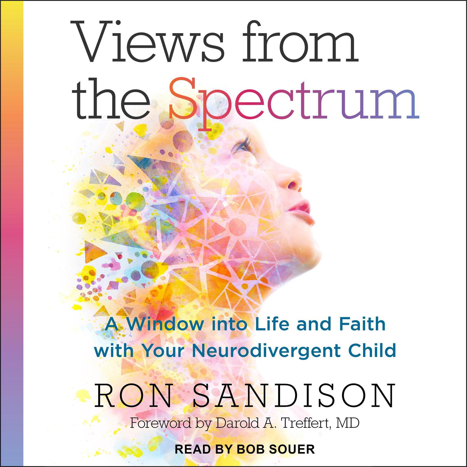 Views from the Spectrum: A Window into Life and Faith with Your Neurodivergent Child Audiobook, by Ron Sandison