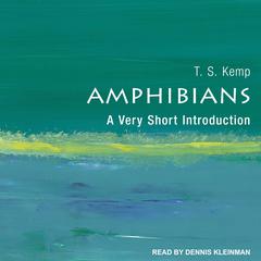 Amphibians: A Very Short Introduction Audiobook, by T.S. Kemp