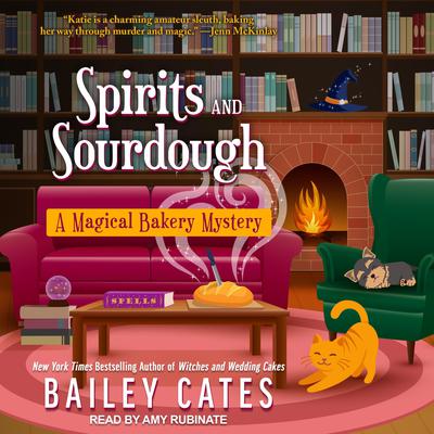 Spirits and Sourdough Audiobook, by Bailey Cates