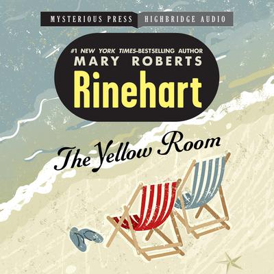 The Yellow Room Audiobook, by Mary Roberts Rinehart