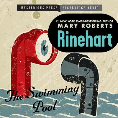 The Swimming Pool Audiobook, by Mary Roberts Rinehart