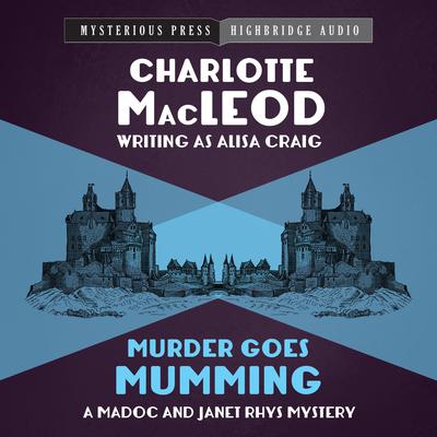 Murder Goes Mumming Audiobook, by Charlotte MacLeod