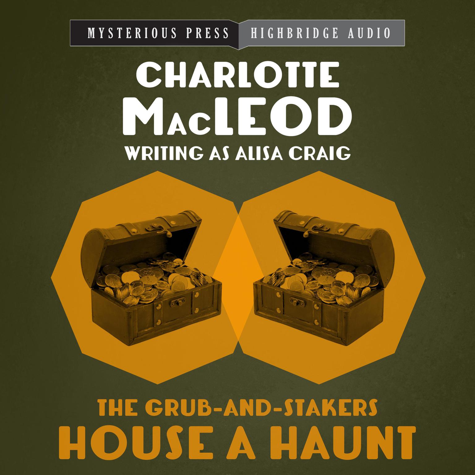 The Grub-and-Stakers House a Haunt Audiobook, by Charlotte MacLeod