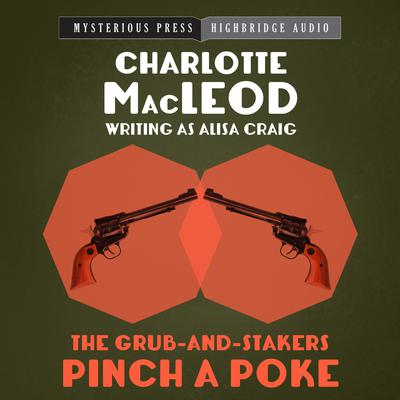 The Grub-and-Stakers Pinch a Poke Audiobook, by Charlotte MacLeod