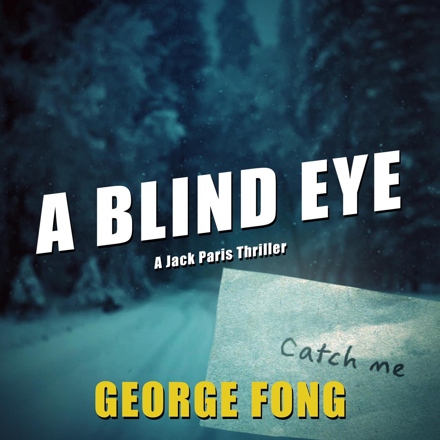 A Blind Eye Audiobook, by George Fong