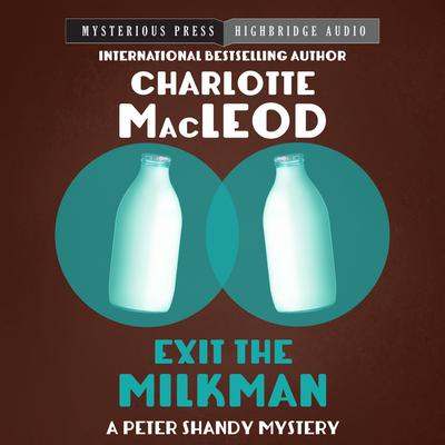 Exit the Milkman Audiobook, by Charlotte MacLeod