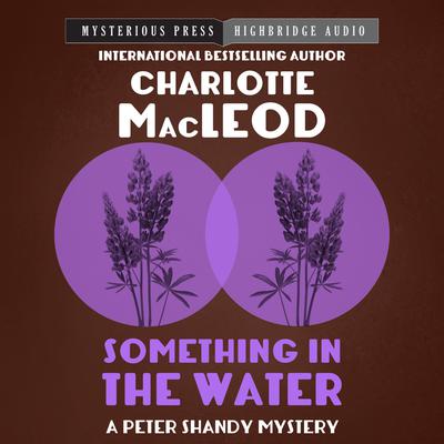 Something in the Water Audiobook, by Charlotte MacLeod