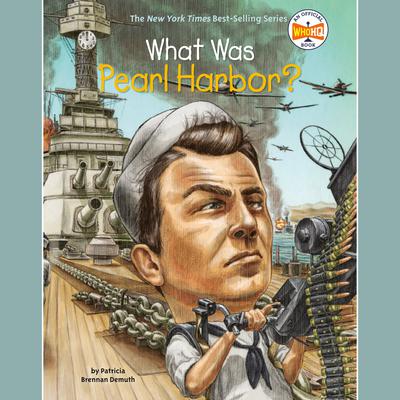 What Was Pearl Harbor? Audiobook, by Patricia Brennan Demuth