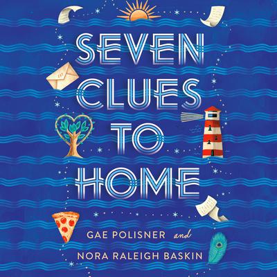 Seven Clues to Home Audiobook, by Nora Raleigh Baskin