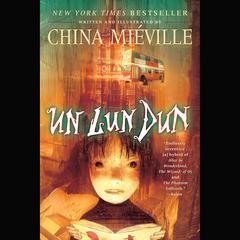 Un Lun Dun Audiobook, by China Miéville