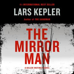 The Mirror Man: A novel Audiobook, by Lars Kepler