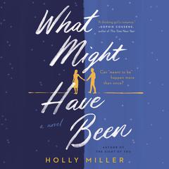 What Might Have Been Audiobook, by Holly Miller