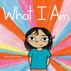 What I Am Audiobook, by Divya Srinivasan