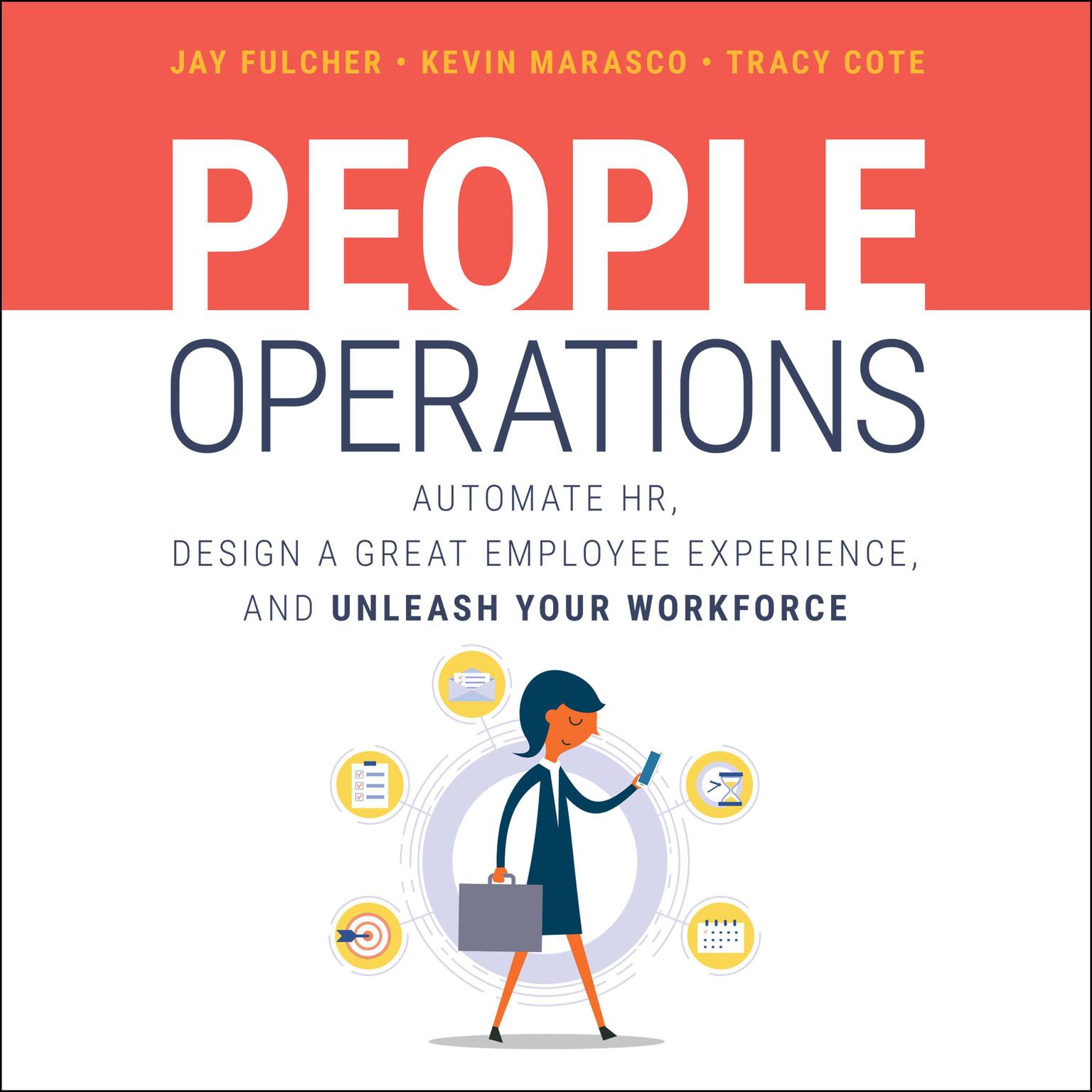 People Operations: Automate HR, Design a Great Employee Experience, and Unleash Your Workforce Audiobook, by Jay Fulcher
