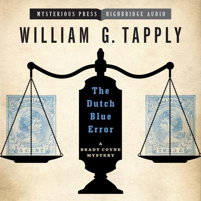 The Dutch Blue Error Audiobook, by William G. Tapply