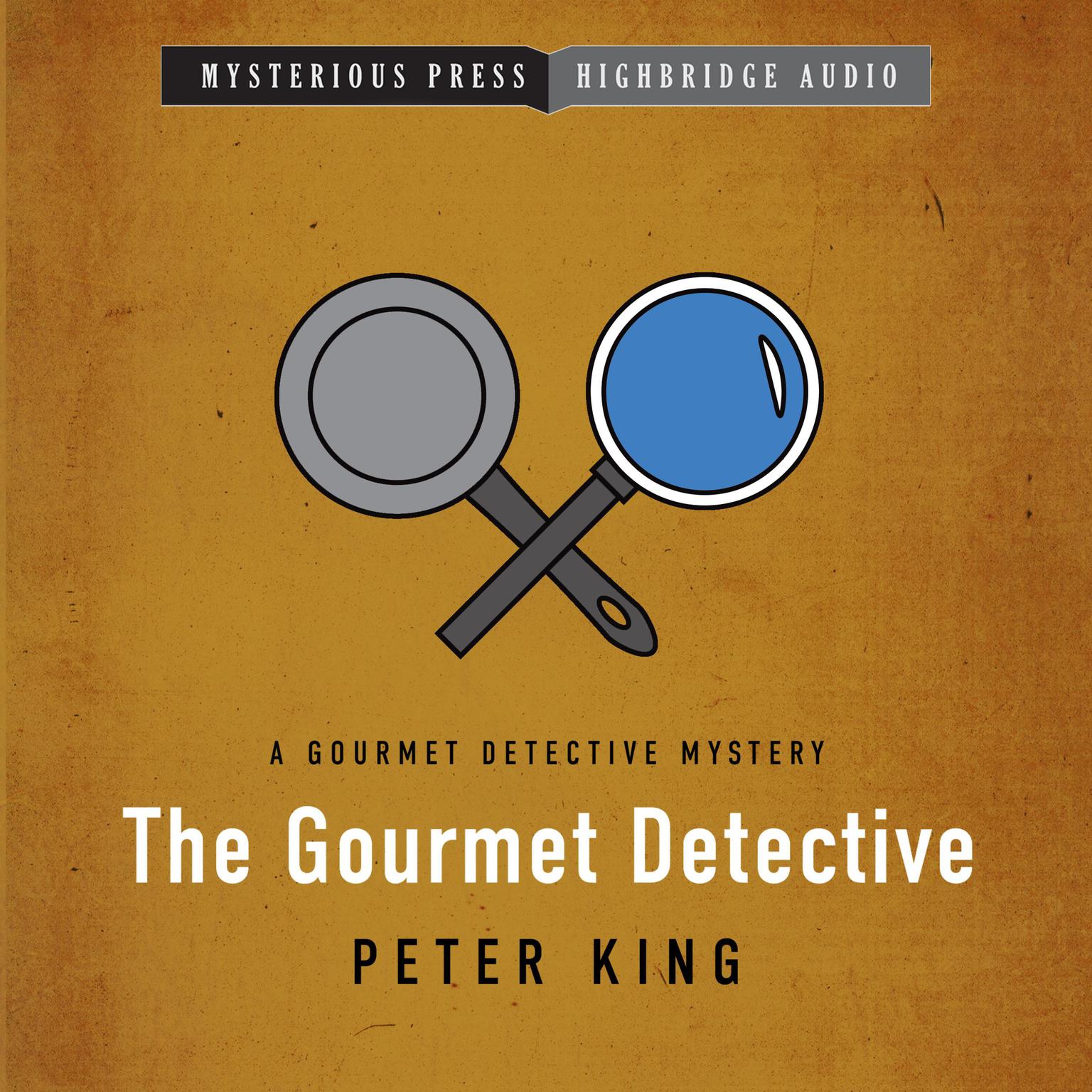 The Gourmet Detective Audiobook, by Peter King