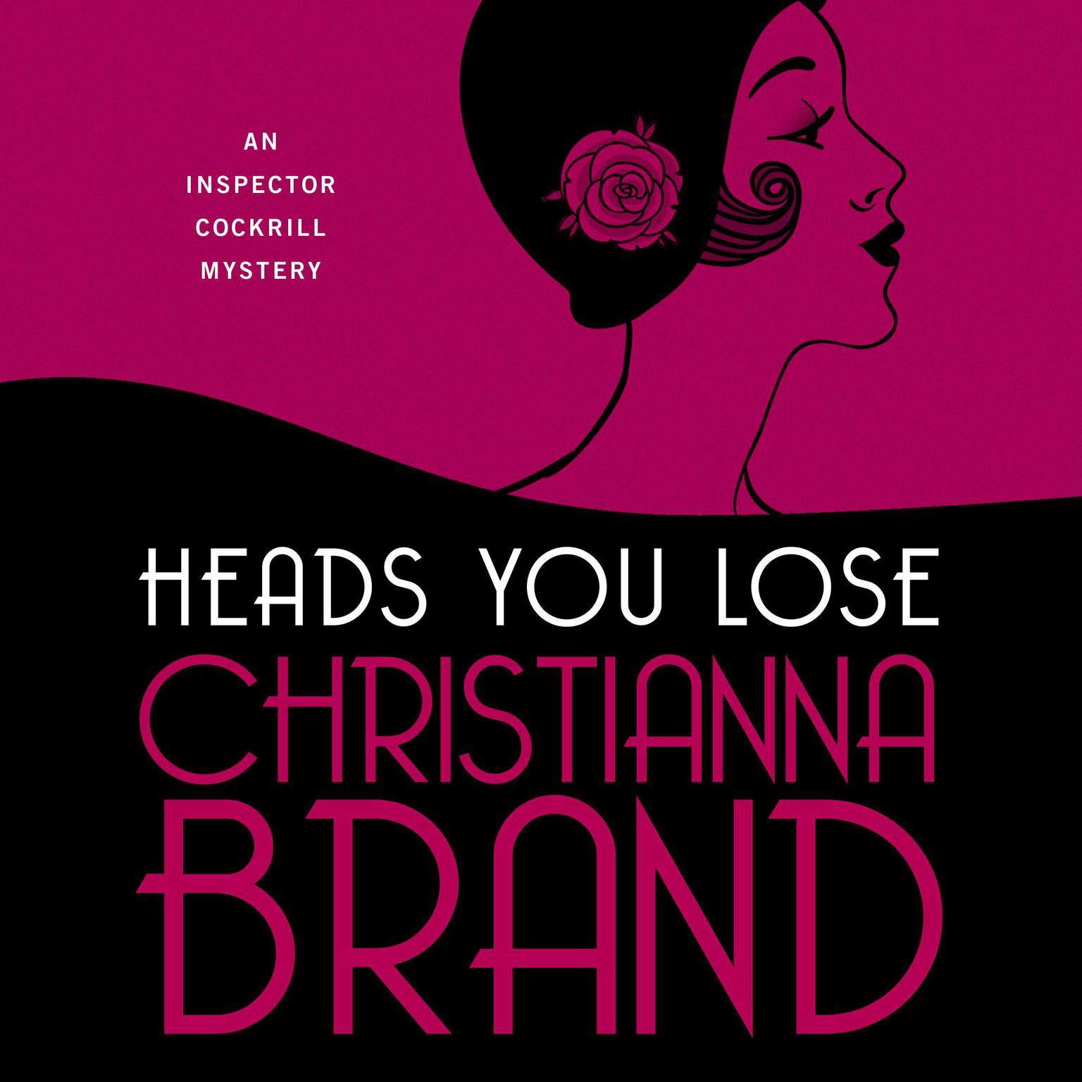 Heads You Lose Audiobook, by Christianna Brand