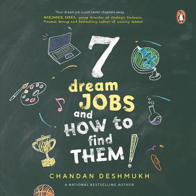7 Dream Jobs and How to Find Them Audiobook, by Chandan Deshmukh
