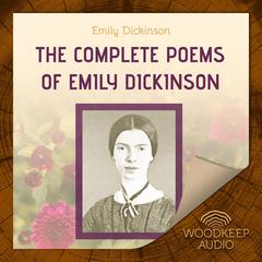The Complete Poems of Emily Dickinson Audiobook, by Emily Dickinson