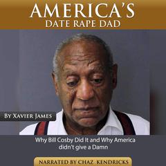 Americas Date Rape Dad Audiobook, by Xavier James