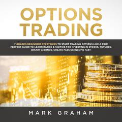 Options Trading Audiobook, by Mark Graham