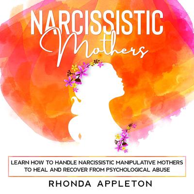 Narcissistic Mothers Audiobook, by Rhonda Appleton