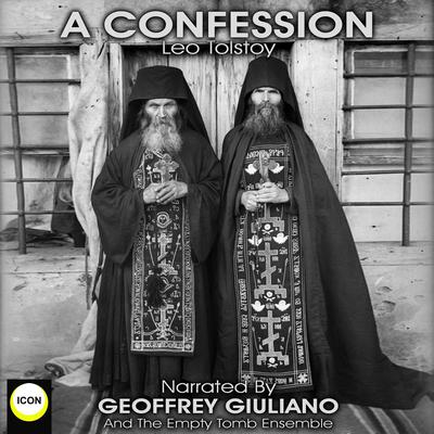 A Confession Audiobook, by Leo Tolstoy