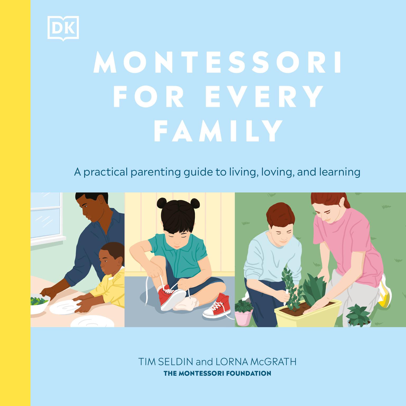 Montessori for Every Family: A Practical Parenting Guide Audiobook, by DK  Books