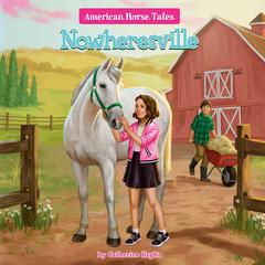 Nowheresville #5 Audiobook, by Catherine Hapka