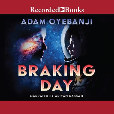 Braking Day Audiobook, by Adam Oyebanji