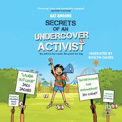 Secrets of an Undercover Activist Audiobook, by Nat Amoore