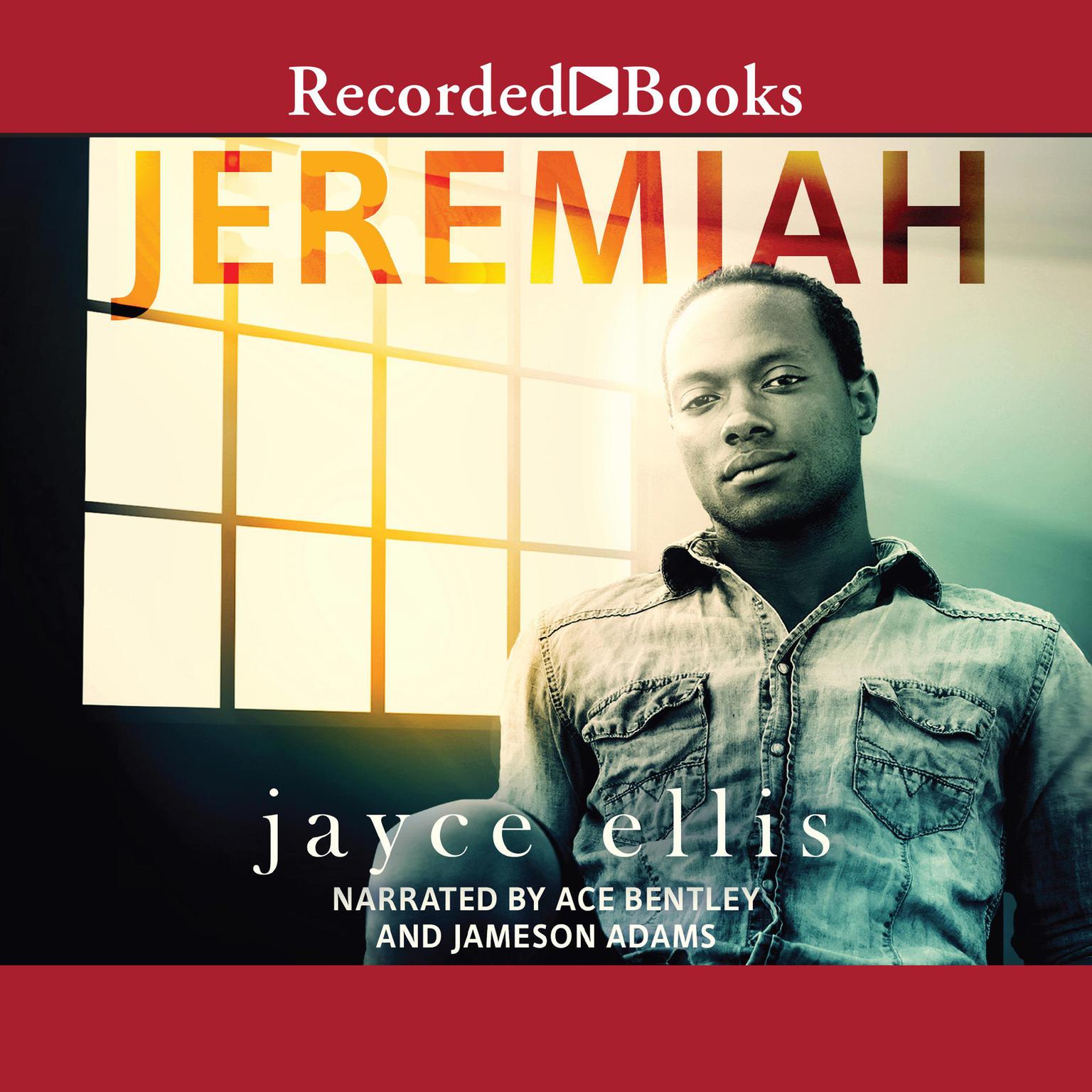 Jeremiah: A Multicultural Gay Romance Audiobook, by Jayce Ellis