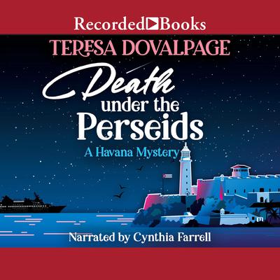 Death Under the Perseids: A Havana Mystery Audiobook, by Teresa Dovalpage