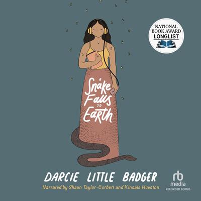 A Snake Falls to Earth Audiobook, by Darcie Little Badger