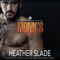 Monk's Fire Audibook, by Heather Slade