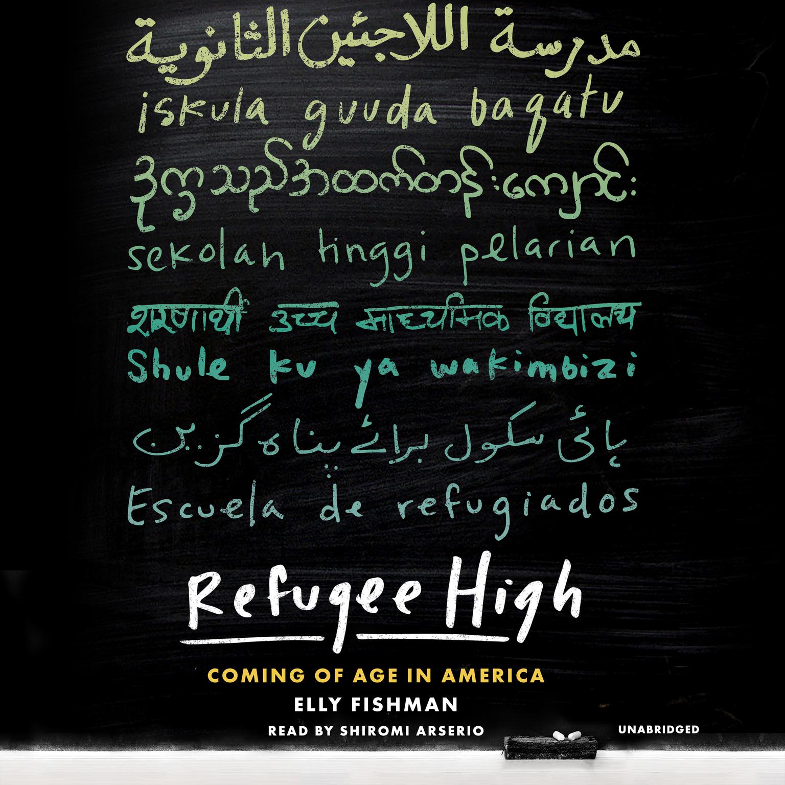 Refugee High: Coming of Age in America Audiobook, by Elly Fishman