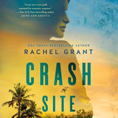Crash Site Audiobook, by Rachel Grant