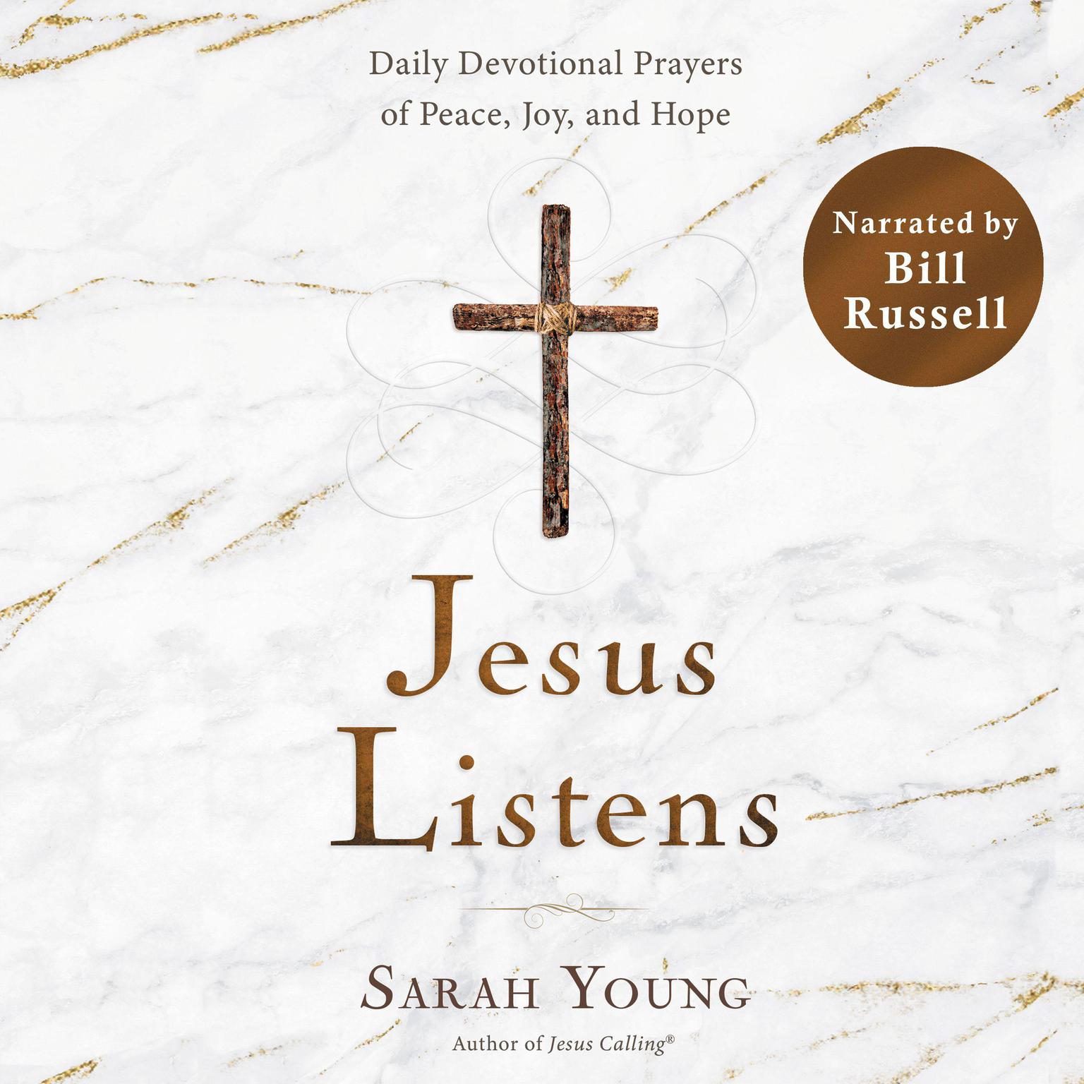 Jesus Listens: Daily Devotional Prayers of Peace, Joy, and Hope Audiobook, by Sarah Young