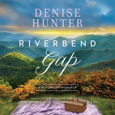 Riverbend Gap Audiobook, by Denise Hunter