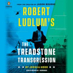 Robert Ludlum's The Treadstone Transgression Audiobook, by Joshua Hood
